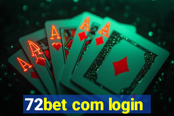 72bet com login